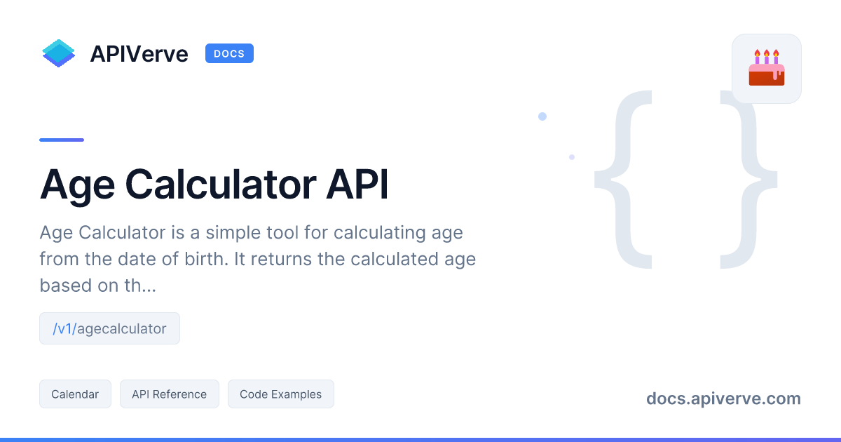 Age Calculator API Documentation - APIVerve Developer Guide