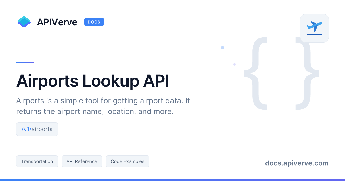 Airports Lookup API Documentation - APIVerve Developer Guide
