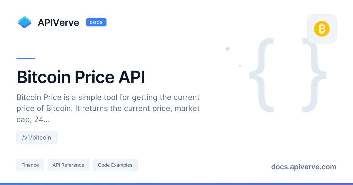 Bitcoin Price API Documentation - APIVerve Developer Guide