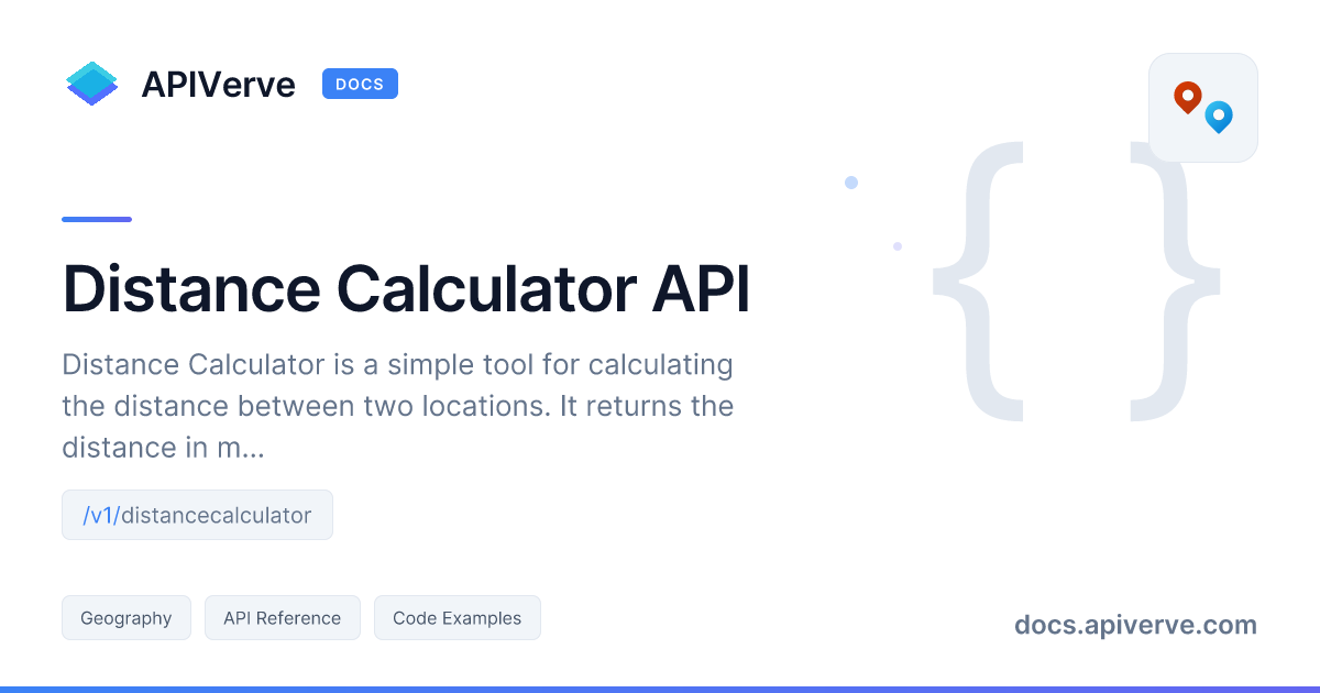 Distance Calculator API Documentation - APIVerve Developer Guide