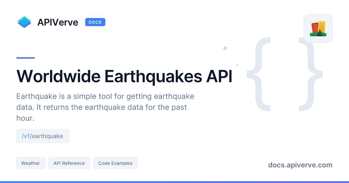 Worldwide Earthquakes API Documentation - APIVerve Developer Guide