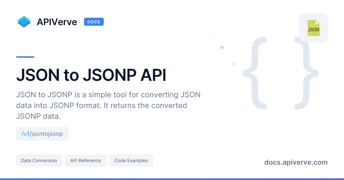 JSON to JSONP API Documentation - APIVerve Developer Guide