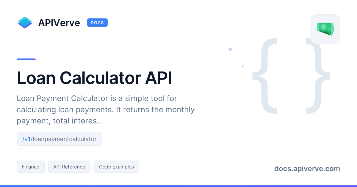Loan Calculator API Documentation - APIVerve Developer Guide