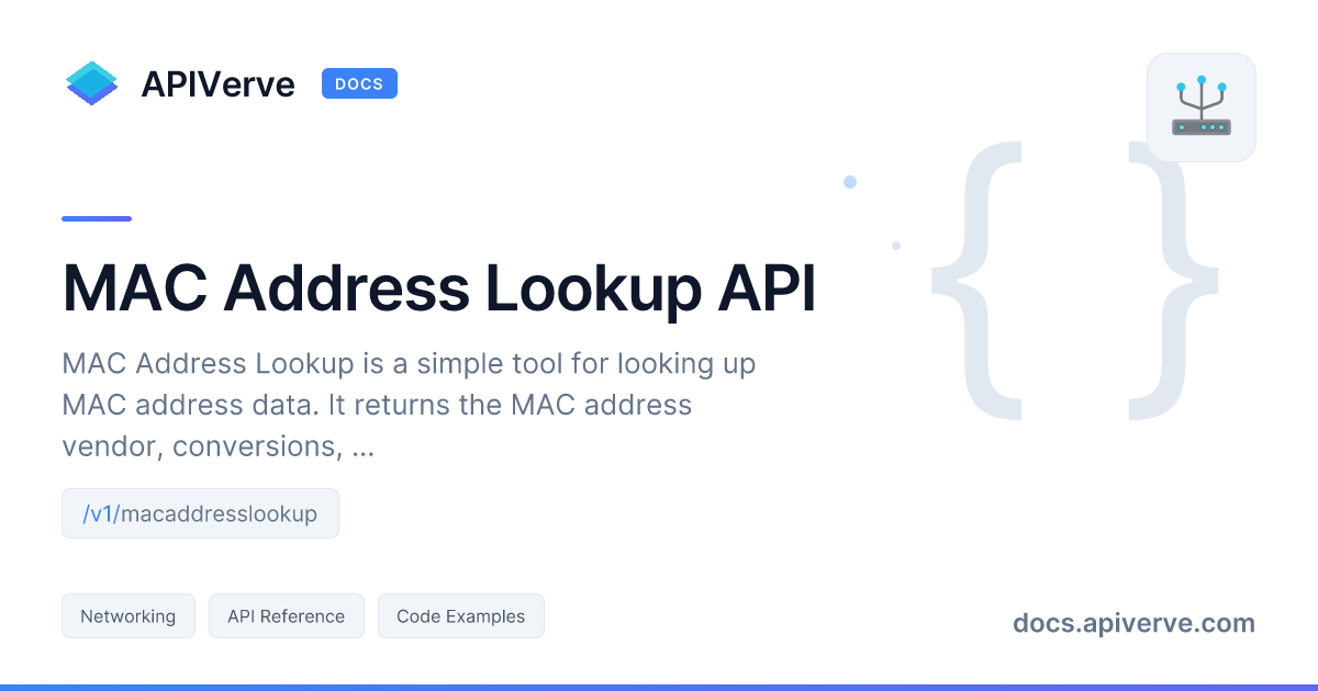 MAC Address Lookup API Documentation - APIVerve Developer Guide