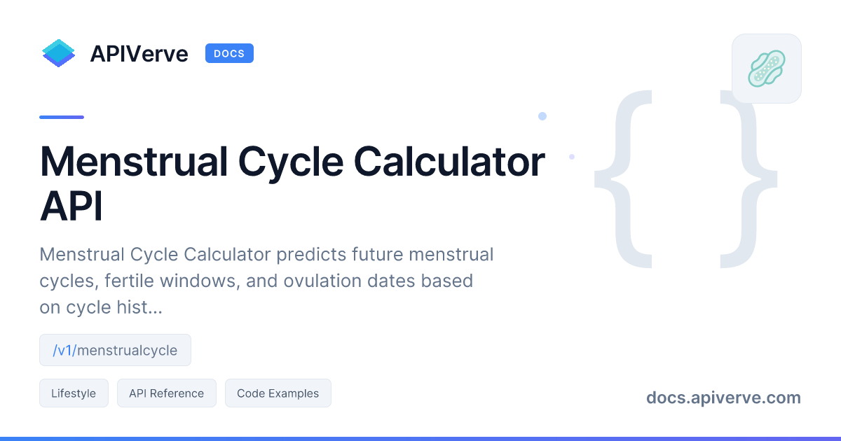 Menstrual Cycle Calculator API Documentation - APIVerve Developer Guide
