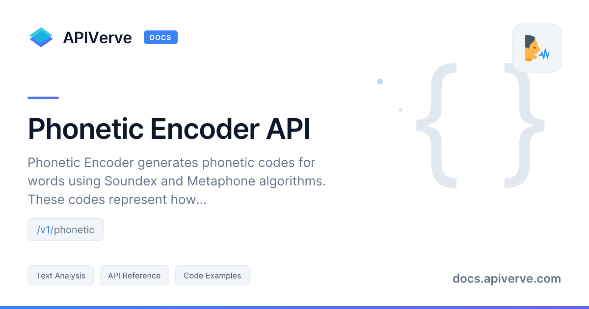 Phonetic Encoder API Documentation - APIVerve Developer Guide