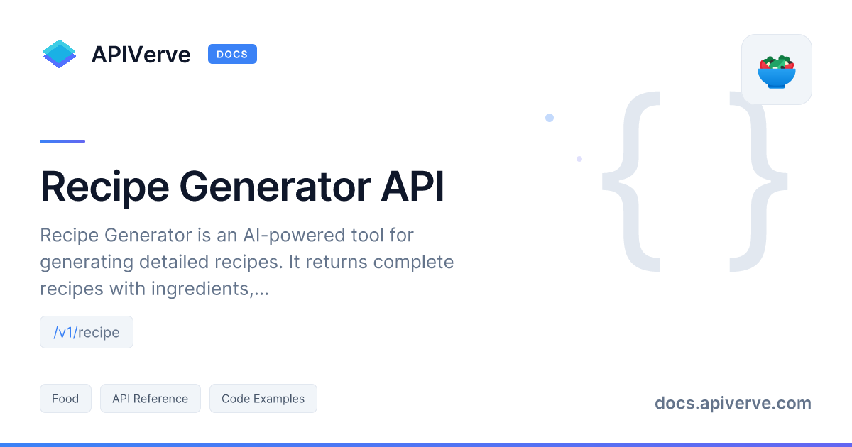 Recipe Generator API Documentation - APIVerve Developer Guide