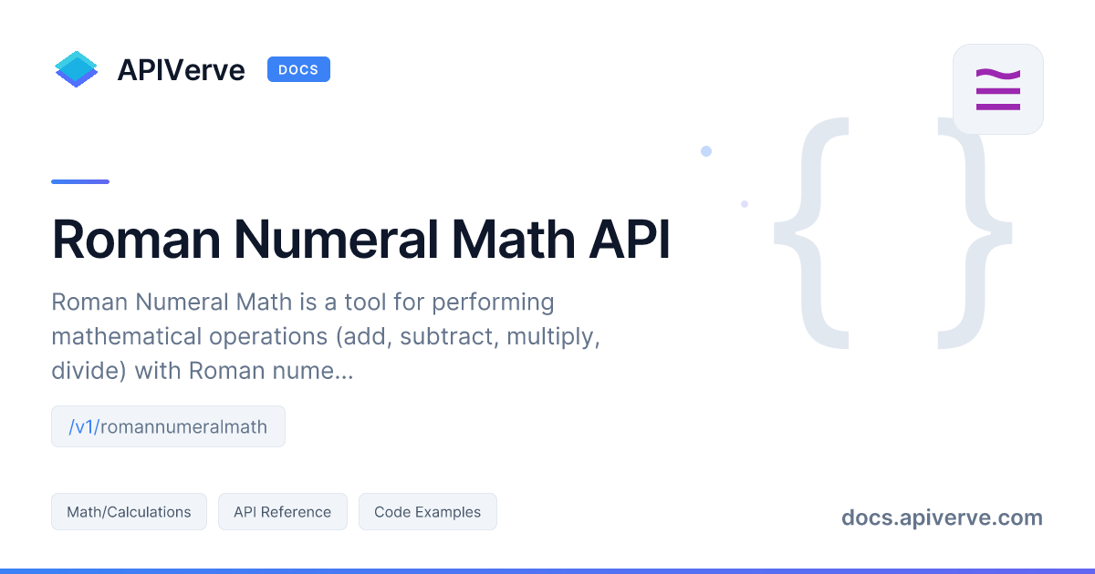 Roman Numeral Math API Documentation - APIVerve Developer Guide