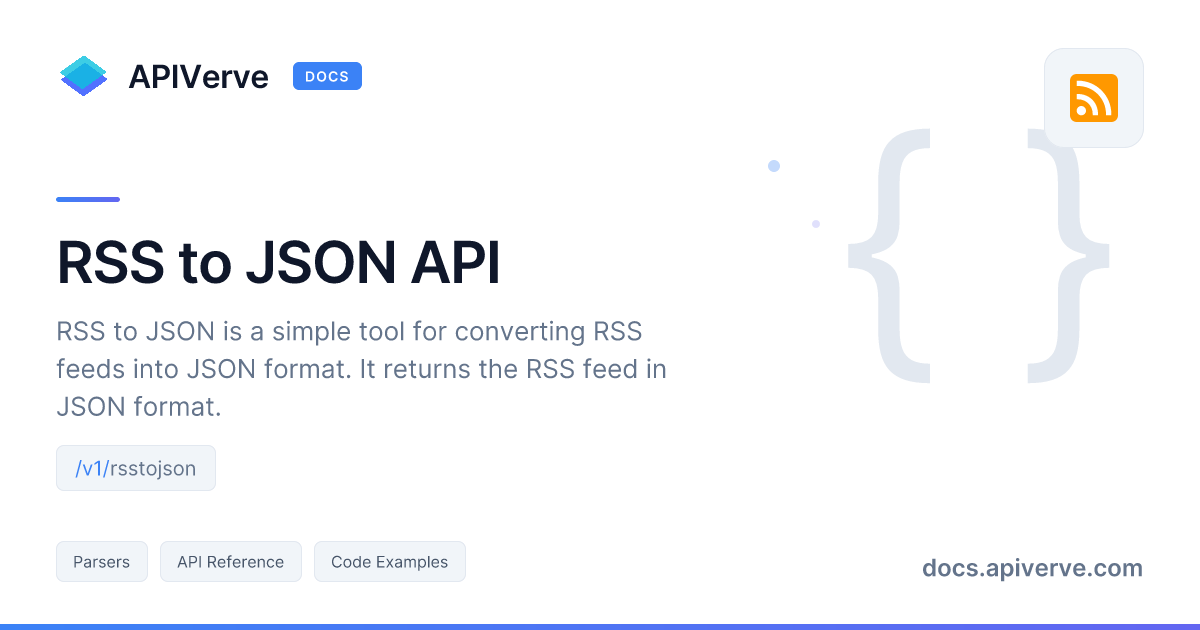 RSS to JSON API Documentation - APIVerve Developer Guide