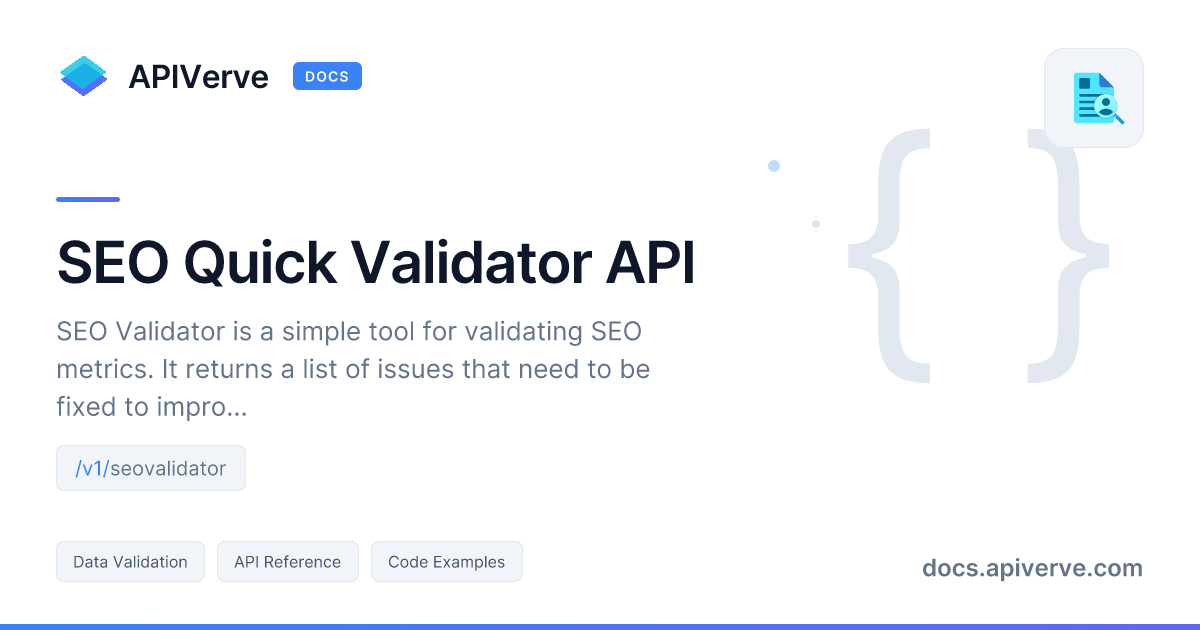 SEO Quick Validator API Documentation - APIVerve Developer Guide