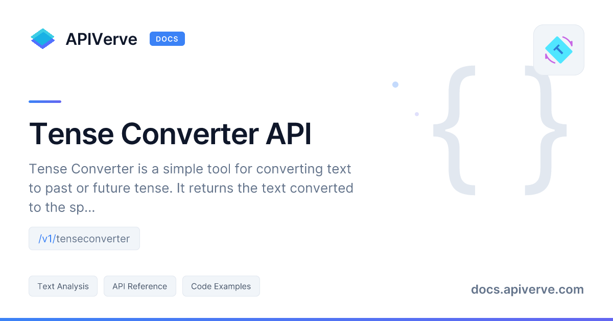 Tense Converter API Documentation - APIVerve Developer Guide