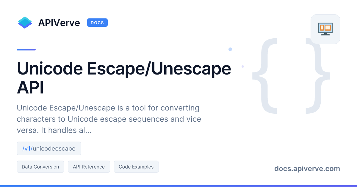 Unicode Escape/Unescape API Documentation - APIVerve Developer Guide